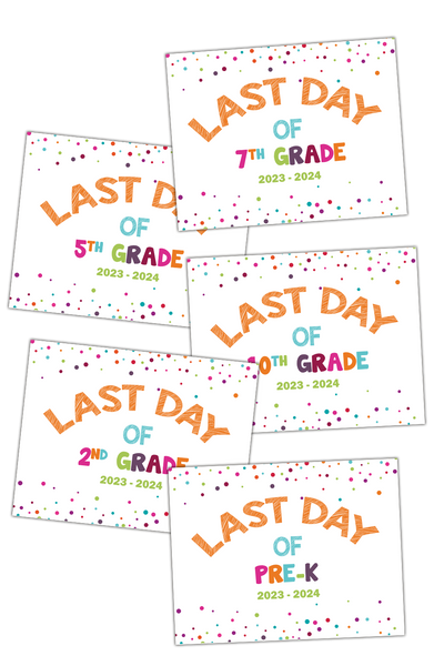 2023-2024 Last Day of School Signs