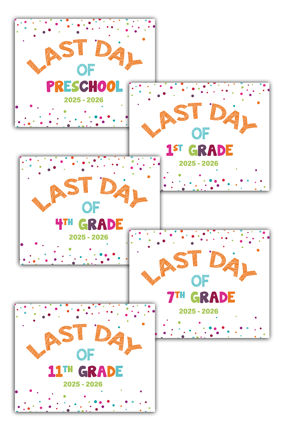 2025 - 2026 Last Day of School Signs (Preschool - 12th Grade)