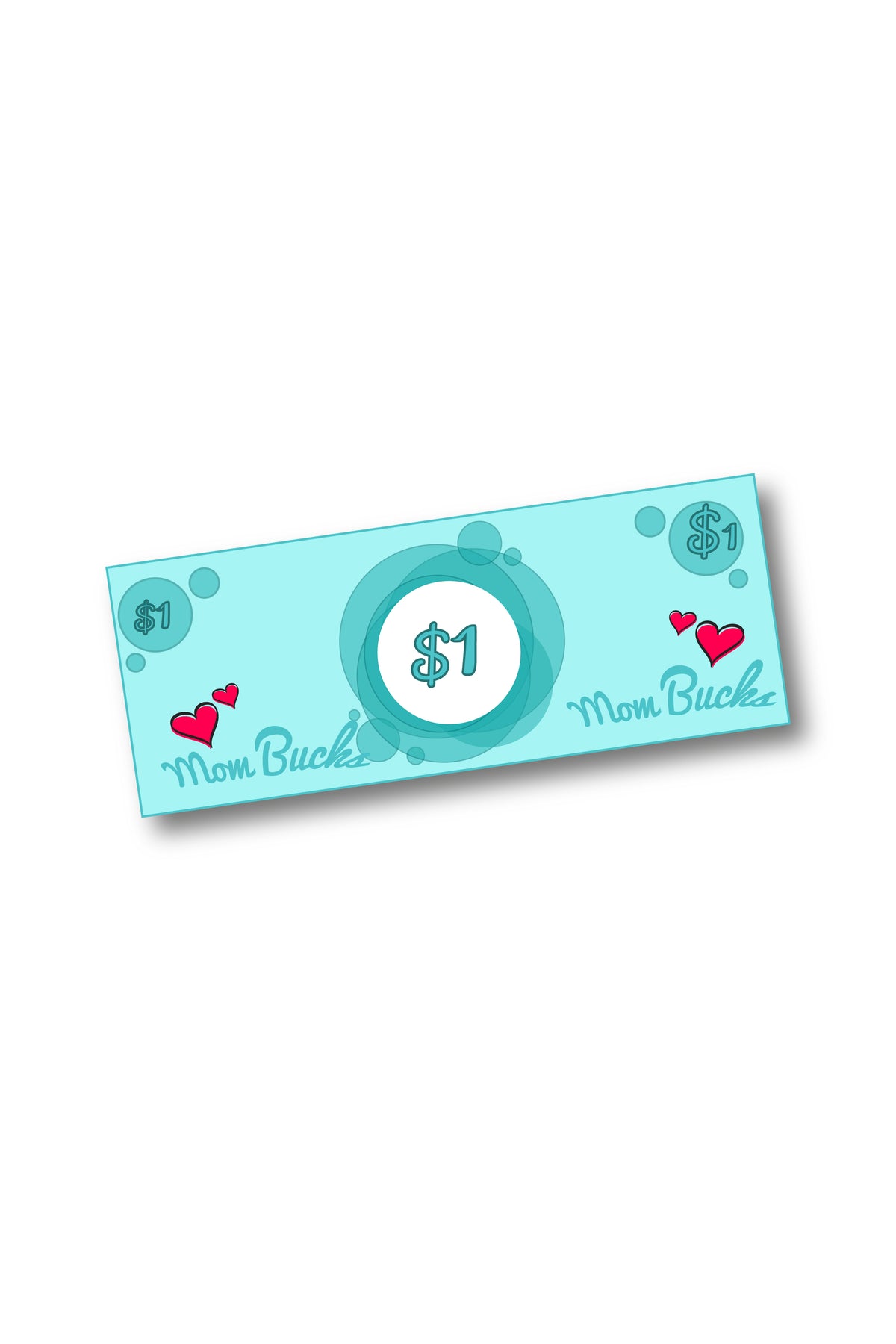 Mom Bucks (3 Denominations)