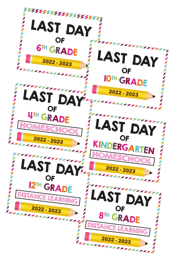 20222023 Last Day of School Signs (Including Homeschool and Distance